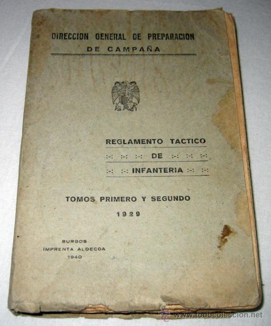 Militaria: ANTIGUO LIBRO DE REGLAMENTO TACTICO DE INFANTERIA - A&Ntilde;O 1929 - TOMO PRIMERO Y SEGUNDO - DIRECCION GE
