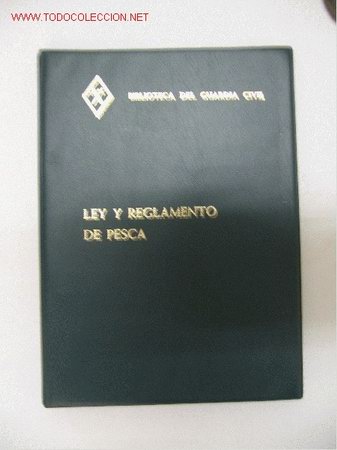 Militaria: BIBLIOTECA DEL GUARDIA CIVIL. LEY Y REGLAMENTO DE PESCA