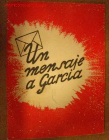 Militaria: Un mensaje a Garc&iacute;a, II a&ntilde;o triunfal