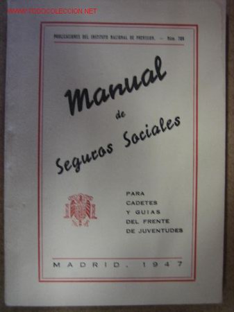 Militaria: Manual de seguros sociales para cadetes y guias del frente de juventudes, 80 p&aacute;g, con ilustraciones