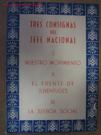 Militaria: 3 consignas del jefe nacional, 46 p&aacute;ginas