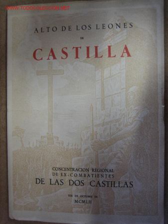 Militaria: Alto de los leones de Castilla, concentracion de excombatientes, 29 octubre 1952, 71 p&aacute;ginas
