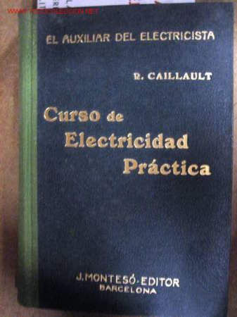 Militaria: Curso de elecrticidad pr&aacute;ctica, 180 p&aacute;ginas aproximadamente.