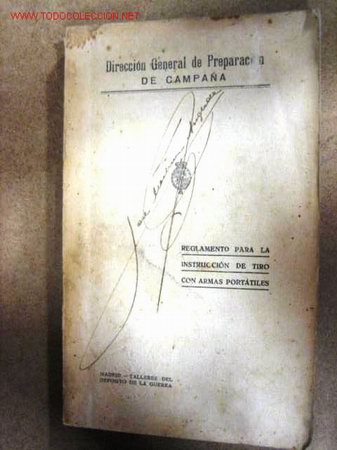 Militaria: Reglamento para la instruccion de tiro con armas port&aacute;tiles, 260 p&aacute;ginas.