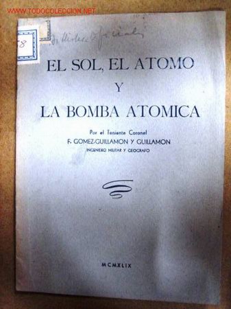 Militaria: El Sol, el &aacute;tomo y la bomba at&oacute;mica MCMXLIX, 23 p&aacute;ginas