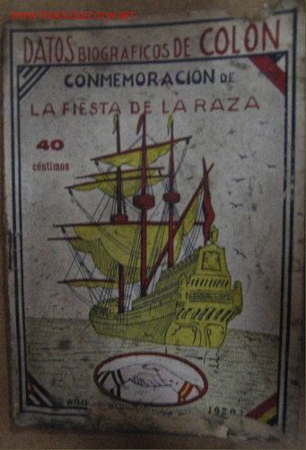 Militaria: Datos biograficos de Col&oacute;n, conmemoraci&oacute;n de la Fiesta de la RAza, 38 p&aacute;ginas, a&ntilde;o 192?