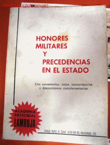 Militaria: Honores militares y precedencias en el estado, 1984