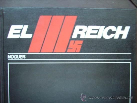 Militaria: ENCICLOPEDIA II GUERRA MUNDIAL NOGUER DAS III REICH COMPLETA