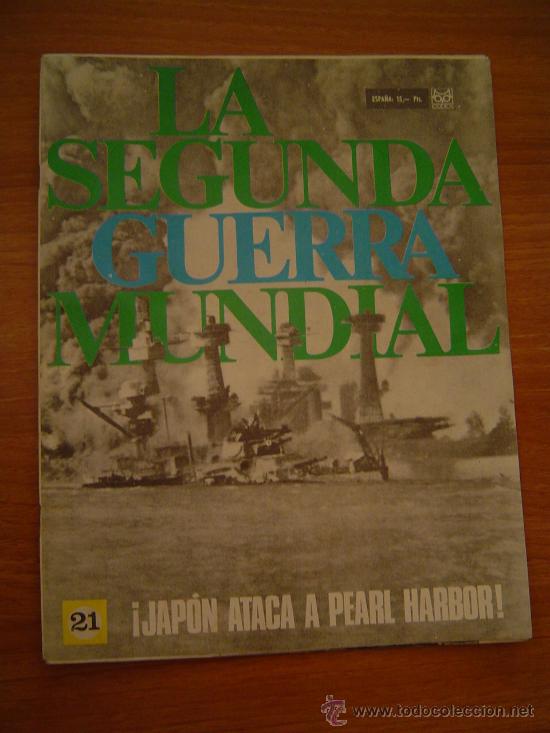 Militaria: LA SEGUNDA GUERRA MUNDIAL  N&ordm; 21 JAPON  ATACA  A  PEARL  HARBOR