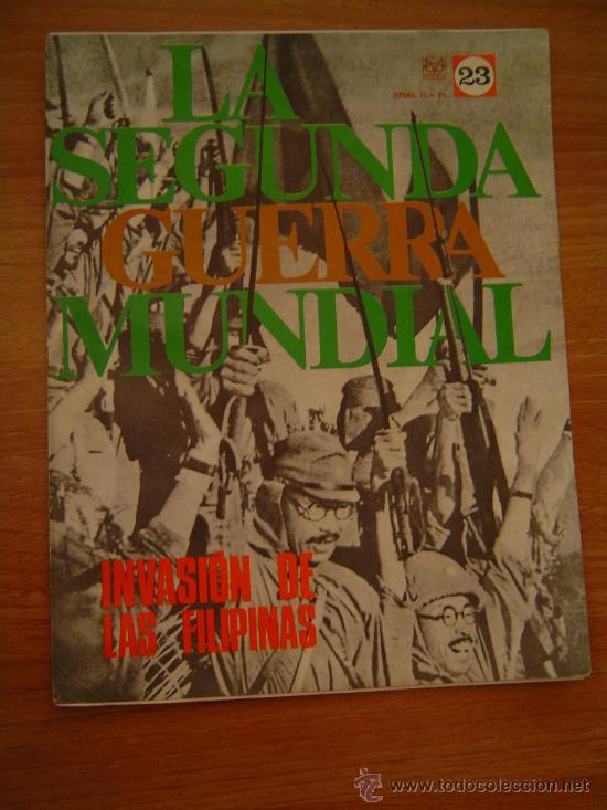 Militaria: LA SEGUNDA GUERRA MUNDIAL  N&ordm; 23  INVASON  EN  LAS  FILIPINAS