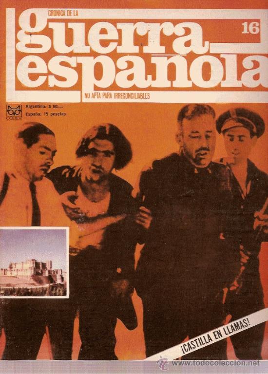 Militaria: CRONICA DE LA GUERRA ESPA&Ntilde;OLA N&ordm; 16 LUCHA EN EL CORAZON DE ESPA&Ntilde;A ED CODEX