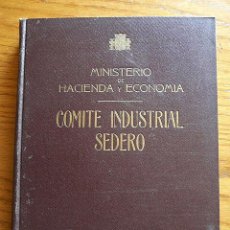 Militaria: LIBRO COMITE INDUSTRIAL SEDERO MINISTERIO DE HACIENDA Y ECONOMIA 1937 (REPUBLICA). Lote 27467482