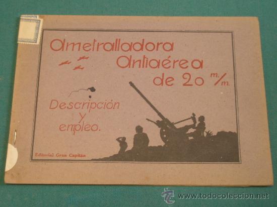 Military Antiques: Librito Ametralladora Antia&eacute;rea de 20 mm, Descripci&oacute;n y empleo