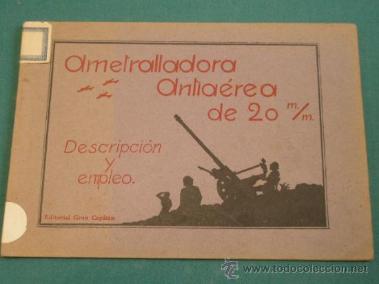 Militaria: Librito Ametralladora Antia&eacute;rea de 20 mm Flak, Descripci&oacute;n y empleo