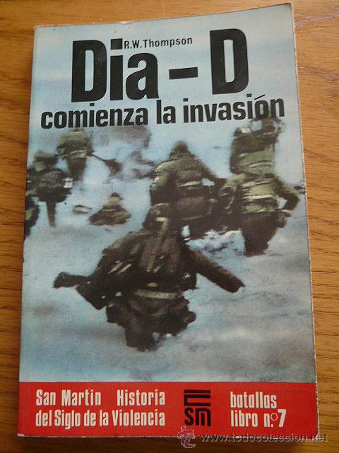 Militaria: LIBRO EL DIA D COMIENZA LA INVASION - Foto 1