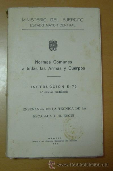 Militaria: Libro: Ense&ntilde;anza de la t&eacute;cnica de la escalada y el esqu&iacute;. A&ntilde;o 1968.