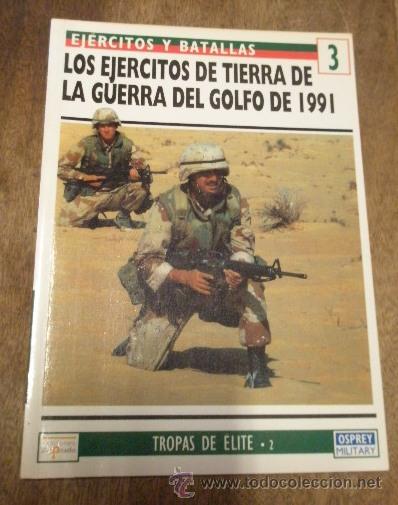 Militaria: Los ej&eacute;rcitos de tierra de la guerra del golfo, 1991, 64 p&aacute;g.