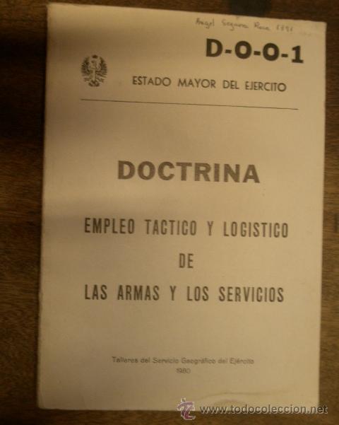Militaria: Doctrina, Empleo t&aacute;ctico y log&iacute;stico de las armas y los servicios, 230 p&aacute;g.