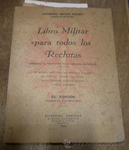 Militaria: Libro militar para todos los reclutas, ametr. Hotchkiss y fusil ametr. OC, 174 p&aacute;g. 1946