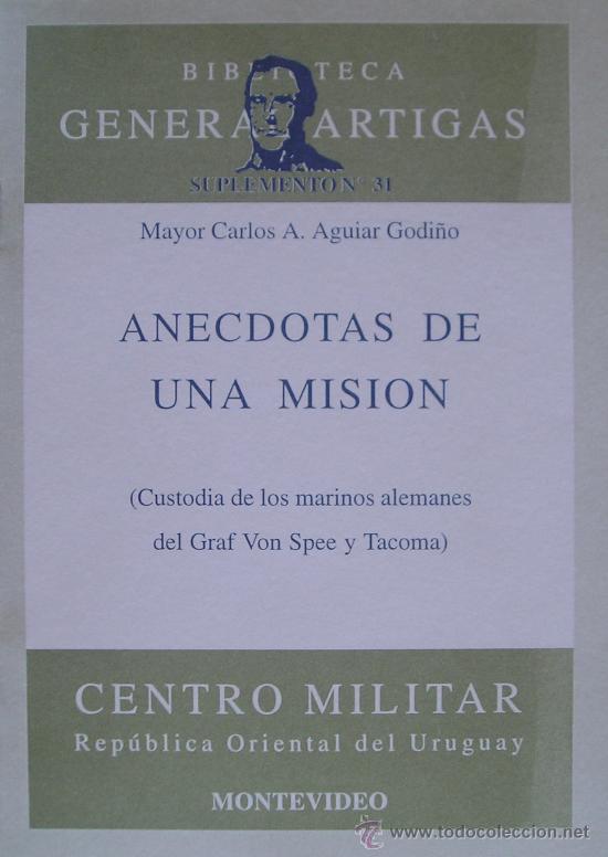 Military Antiques: FOLLETO GRAF SPEE CUSTODIA DE LOS MARINOS ALEMANES DEL GRAF SPEE EN URUGUAY