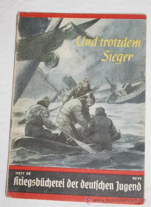 Militaria: Novela b&eacute;lica alemana sobre la luftwaffe, denominada - Und trotzdem sieger