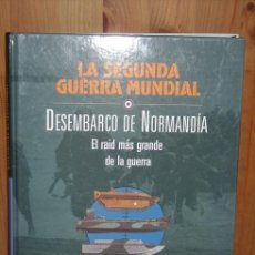Militaria: DESEMBARCO DE NORMANDÍA: EL RAID MÁS GRANDE DE LA GUERRA POR D. BOLTING DE OPTIMA, BARCELONA 2002. Lote 26671431