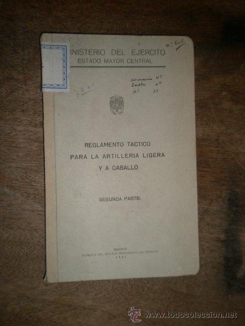 Militaria: Reglamento t&aacute;ctico para la artiller&iacute;a ligera y a caballo, 2&ordm; parte, 1947, 147 p&aacute;g.