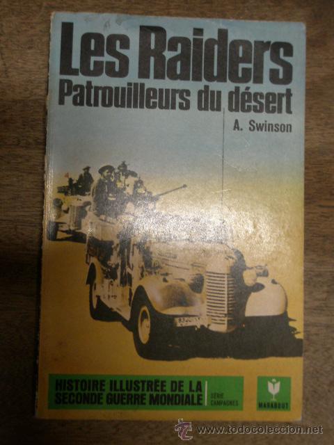 Militaria: Libro Les Raiders, patroilleurs du d&eacute;sert, con fotos, todo en franc&eacute;s, 185 p&aacute;g.