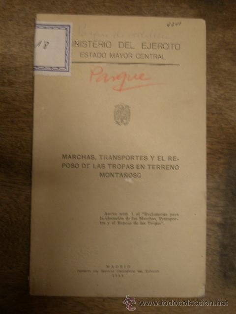 Military Antiques: Libro Marchas, transporte y el reposo de las tropas en terreno monta&ntilde;oso, 1958, 77 p&aacute;g....