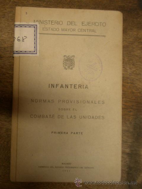 Militaria: Libro Infanter&iacute;a, Normas provisionales sobre el combate de las unidades, 1&ordf; parte, 1951, 78 p&aacute;g.