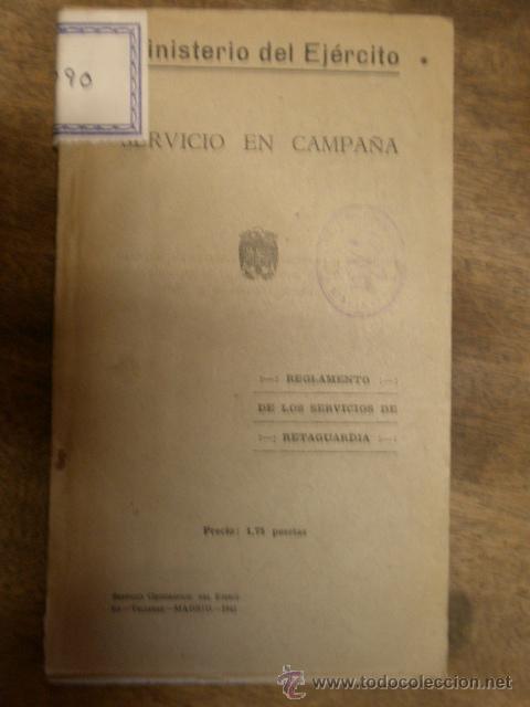 Militaria: Libro Servicio en campa&ntilde;a, Reglamento de los servicios de retaguardia, 1942, 143 p&aacute;g.