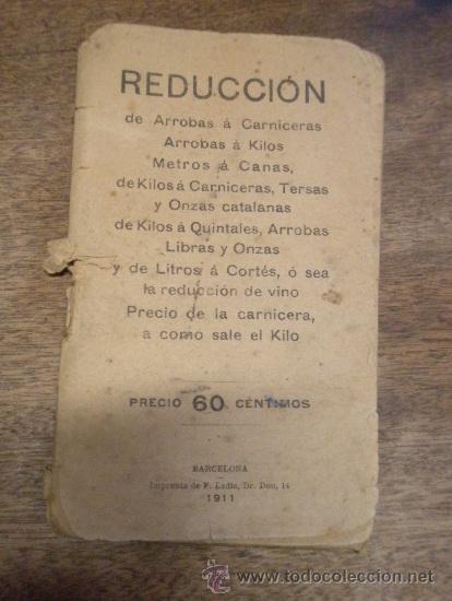 Militaria: Opusculo, Reducci&oacute;n, de arrobas a carniceras, de arrobas a kilos, metros a canas, etc, 1911, 64 p&aacute;g.
