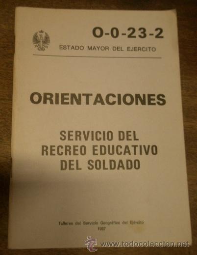 Military Antiques: Orientaciones, Servicio del recreo educativo del soldado, 1987, 58 p&aacute;g.