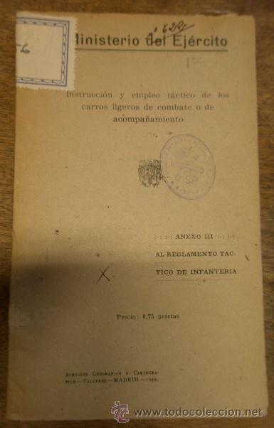 Militaria: Instrucci&oacute;n y empleo t&aacute;ctico de los carros ligeros de combate o de acompa&ntilde;amiento, 62 p&aacute;g., 1940