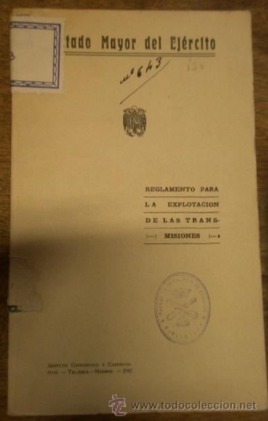 Military Antiques: reglamento para la explotaci&oacute;n de transmisiones, 133 p&aacute;g., 1942