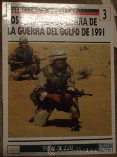 Militaria: Las ej&eacute;rcitos de tierra de la guerra del golfo de 1991, a&ntilde;o 1994, 64 p&aacute;g., con fotos