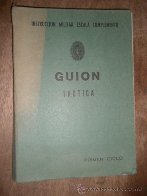 Militaria: Gui&oacute;n, t&aacute;ctica, primer ciclo, 258 p&aacute;g.