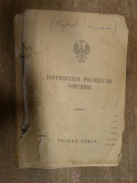 Militaria: Instrucci&oacute;n premilitar superior, primer curso