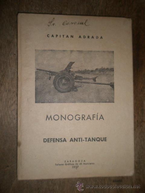 Militaria: Monograf&iacute;a, defensa anti-tanque, 1937, 72 p&aacute;g.