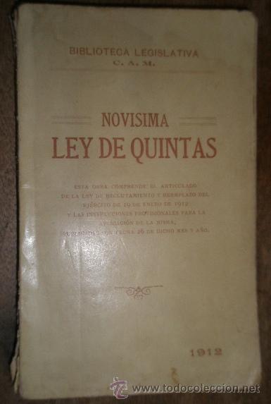 Militaria: Novisima Ley de Quintas, 1912, 191 p&aacute;g.