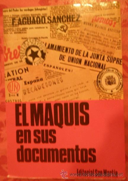 Militaria: El maquis en sus documentos, 1976, 462 p&aacute;g