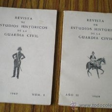 Militaria: 2 TOMOS .. REVISTA DE ESTUDIOS HISTÓRICOS DE LA GUARDIA CIVIL .. AÑO II – 1969 Nº 3-4. Lote 27569085