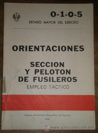 Militaria: Secci&oacute;n y pelot&oacute;n de fusileros, con ilustraciones, 1979, 83 p&aacute;g.