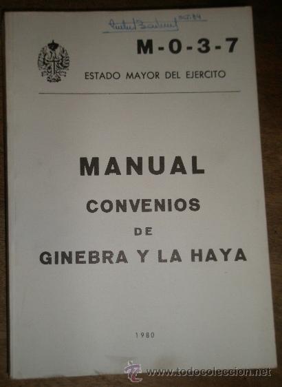 Militaria: Convenios de Ginebra y la Haya, 1980, 337 p&aacute;g.