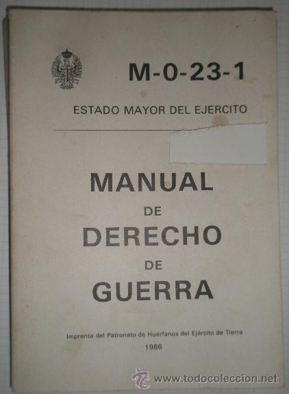 Militaria: Manual del derecho de guerra, 1986, 352 p&aacute;g.
