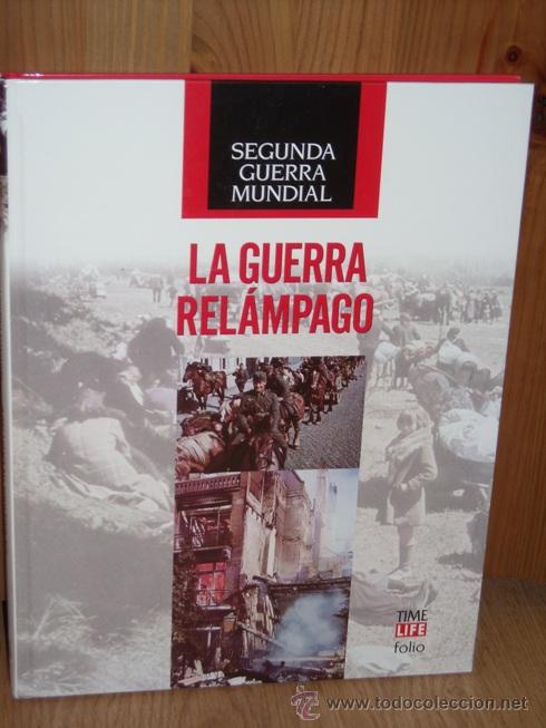 Militaria: Segunda Guerra Mundial, la guerra rel&aacute;mpago por Robert Wernick de Time Life Folio Barcelona 2008