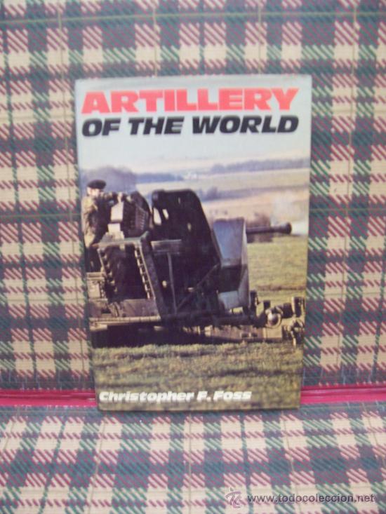 Militaria: ARTILLERY OF THE WORLD - 1976 - ENGLISH - ILLUSTRATED