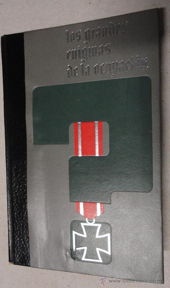 Military Antiques: Libro, Los grandes enigmas de la ocupaci&oacute;n, tomo I, 250 p&aacute;g., 1970, con fotos