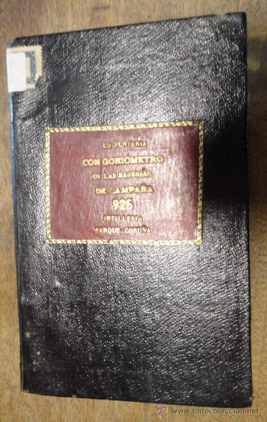 Militaria: La punteria con goniometro en las baterias de campa&ntilde;a, 1907, 67 p&aacute;ginas, con desplegables