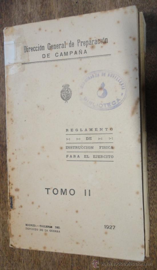 Militaria: Reglamento de instrucci&oacute;n fisica para el ej&eacute;rcito, tomo II, 1927, 102 p&aacute;ginas, con desplegables